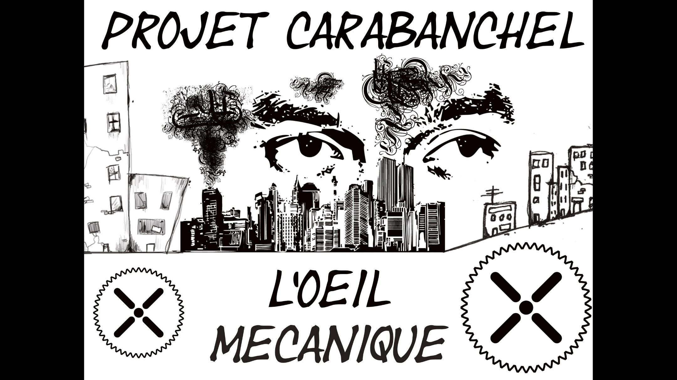 Projet Carabanchel – L’œil mécanique