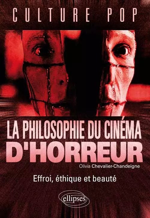 La Philosophie du Cinéma d'Horreur (Olivia Chevalier-C