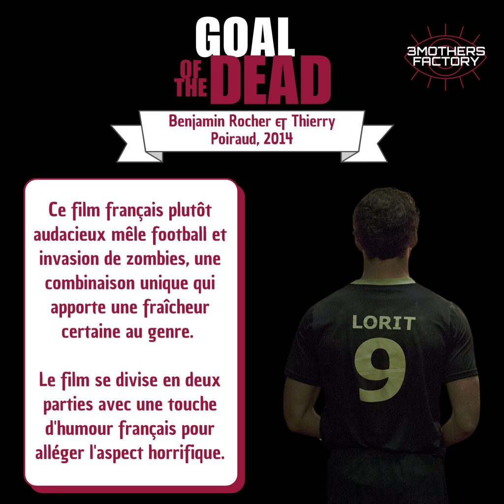 Goal of The Dead, Benjamin Rocher et Thierry Poiraud, 2014