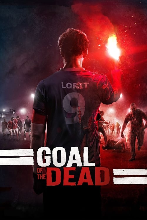 Goal of The Dead, Benjamin Rocher et Thierry Poiraud, 2014